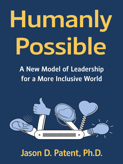 Title details for Humanly Possible by Jason D. Patent - Available